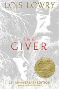 The Giver 25th Anniversary Edition: A Newbery Award Winner