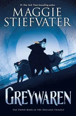 Greywaren (the Dreamer Trilogy #3): Volume 3