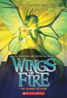 The Flames of Hope (Wings of Fire, Book 15): Volume 15