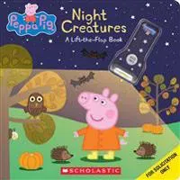 Night Creatures: A Lift-The-Flap Book (Peppa Pig)