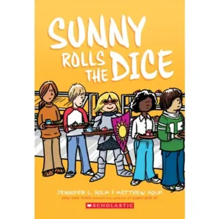 Sunny Rolls the Dice: A Graphic Novel (Sunny #3): Volume 3