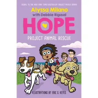 Project Animal Rescue (Alyssa Milano's Hope #2)