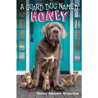 A Guard Dog Named Honey
