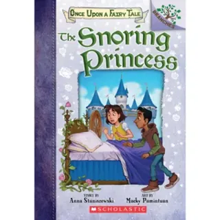 The Snoring Princess: A Branches Book (Once Upon a Fairy Tale #4)