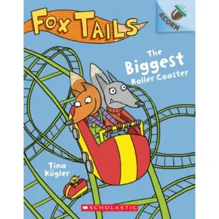 The Biggest Roller Coaster: An Acorn Book (Fox Tails #2)