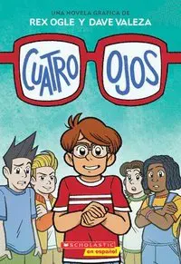 Cuatro Ojos (Four Eyes 1: Four Eyes)