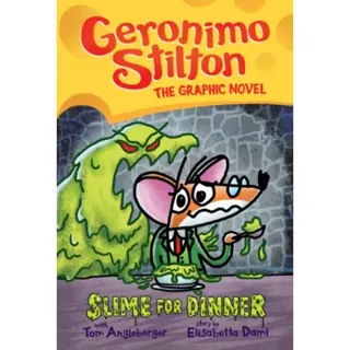 Slime for Dinner: A Graphic Novel (Geronimo Stilton #2)
