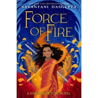 Force of Fire (The Fire Queen #1)
