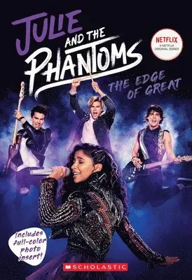 Julie and the Phantoms: The Edge of Great (Season