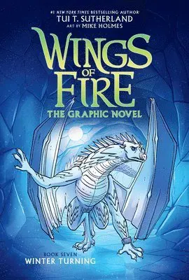 Winter Turning: A Graphic Novel (Wings of Fire Graphic Novel #7): Volume 7