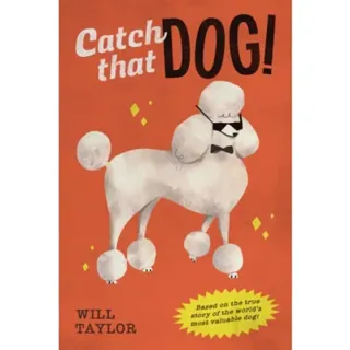 Catch that Dog!