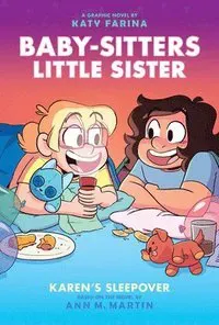 Karen's Sleepover: A Graphic Novel (Baby-Sitters Little Sister #8): Volume 8
