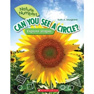 Can You See a Circle?: Explore Shapes (Nature Numbers)