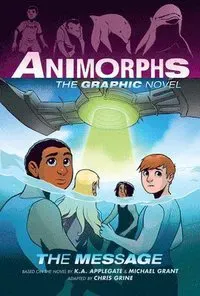 The Message (Animorphs Graphix #4): Volume 4