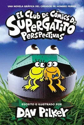 El Club de Cómics de Supergatito: Perspectivas (Cat Kid Comic Club: Perspectives): Volume 2
