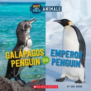 Galapagos Penguin or Emperor Penguin (Wild World: Hot and Cold Animals)