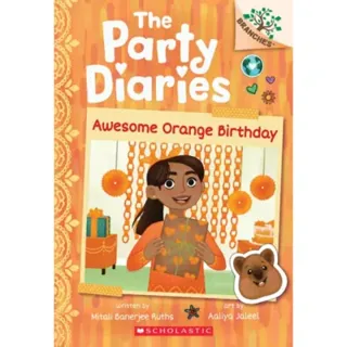 Awesome Orange Birthday: A Branches Book (The Party Diaries #1)