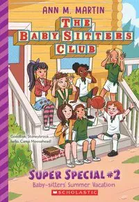 Baby-Sitters' Summer Vacation! (the Baby-Sitters Club: Super Special #2): Volume 2