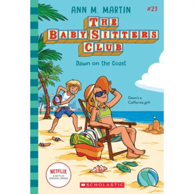 Dawn on the Coast (the Baby-Sitters Club #23): Volume 23
