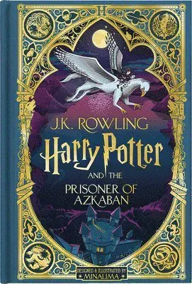 Harry Potter and the Prisoner of Azkaban (Harry Potter, Book 3) (Minalima Edition) (Interactive Illustrated Edition): Volume 3