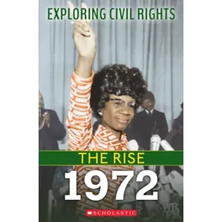 1972 (Exploring Civil Rights: The Rise)
