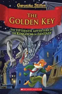 The Golden Key (Geronimo Stilton and the Kingdom of Fantasy #15): Volume 15