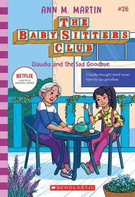 Claudia and the Sad Good-Bye (the Baby-Sitters Club #26): Volume 26