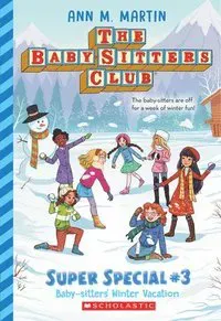 Baby-Sitters' Winter Vacation (the Baby-Sitters Club: Super Special #3): Volume 3