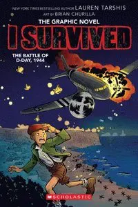 I Survived the Battle of D-Day, 1944 (I Survived Graphic Novel #9): Volume 9