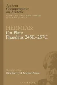 Hermias: On Plato Phaedrus 245E–257C