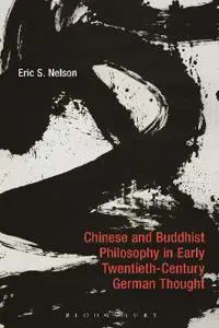 Chinese and Buddhist Philosophy in Early Twentieth-Century German Thought