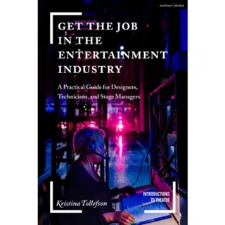 Get the Job in the Entertainment Industry
