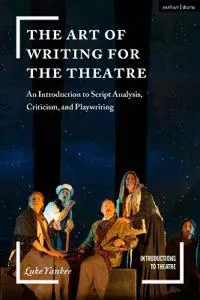 The Art of Writing for the Theatre