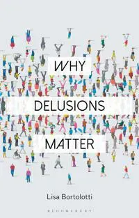 Why Delusions Matter