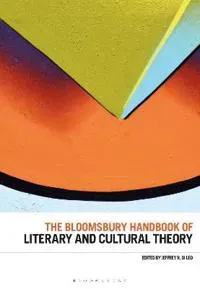 The Bloomsbury Handbook of Literary and Cultural Theory