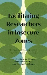 Facilitating Researchers in Insecure Zones