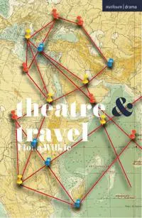 Theatre and Travel