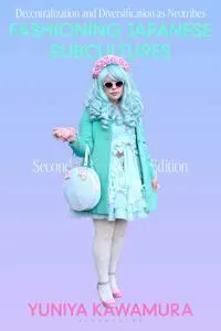 Fashioning Japanese Subcultures