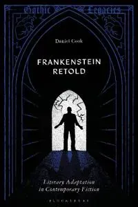 Frankenstein Retold