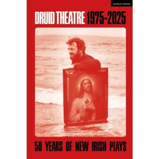 Druid Theatre 1975-2025