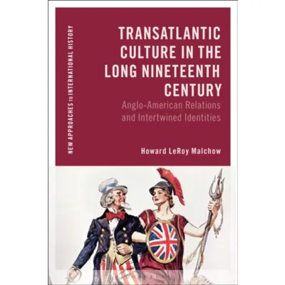 Transatlantic Culture in the Long Nineteenth Century