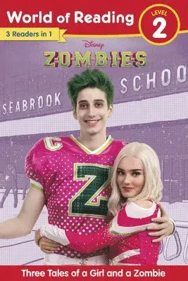World of Reading: Disney Zombies: Three Tales of a Girl and a Zombie, Level 2