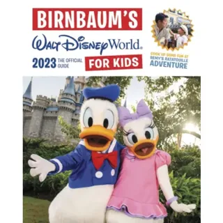 Birnbaum's 2023 Walt Disney World for Kids