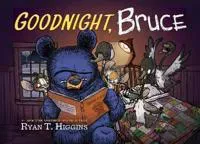 Goodnight, Bruce