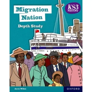 KS3 History Depth Studies: Migration Nation Student Book (Second edition)