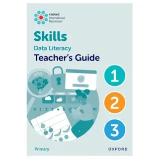 Oxford International Skills: Data Literacy: Teacher's Guide 1-3