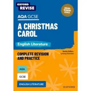 Oxford Revise: AQA GCSE English Literature: A Christmas Carol