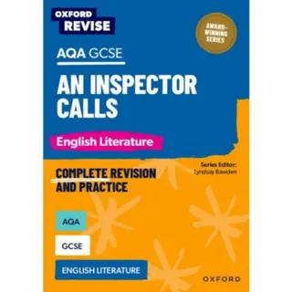Oxford Revise: AQA GCSE English Literature: An Inspector Calls