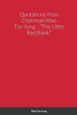 Quotations from Chairman Mao Tse-tung