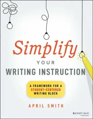 Simplify Your Writing Instruction